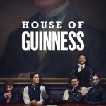 House of Guinness 2025