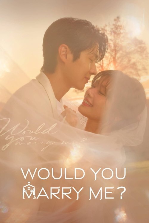 Would You Marry Me? 2025
